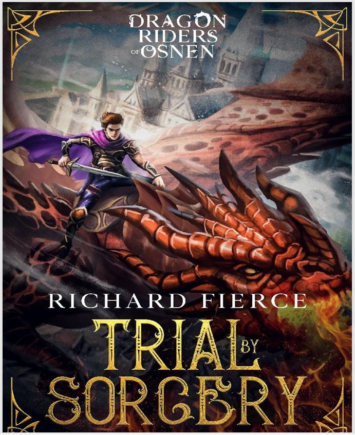 Trial by Sorcery By Richard Fierce (Just E-Book)